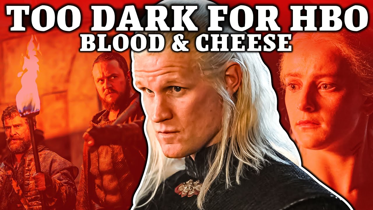 How HBO Ruined Blood & Cheese | House of the Dragon