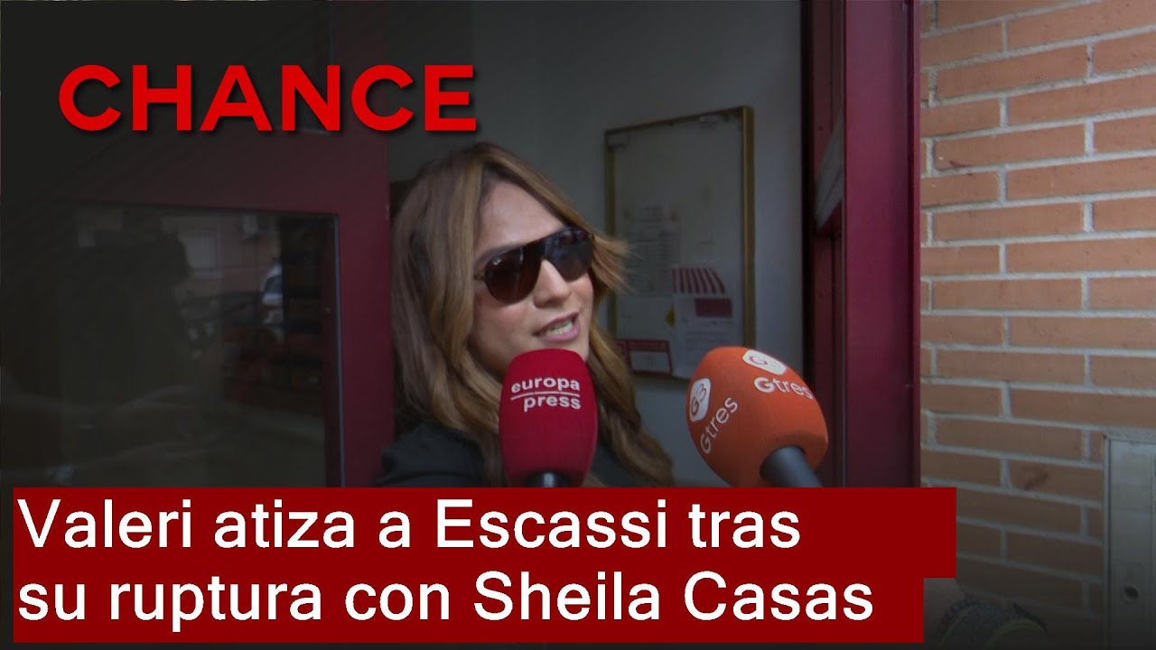 Valeri atiza a Escassi tras su ruptura con Sheila Casas