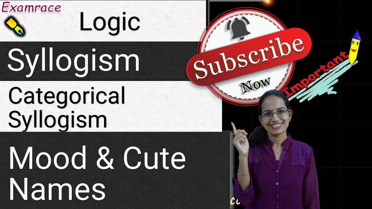 Categorical Syllogism: Mood, Figure, 256 Forms, 15 Unconditional Valid, 9 Conditional Valid