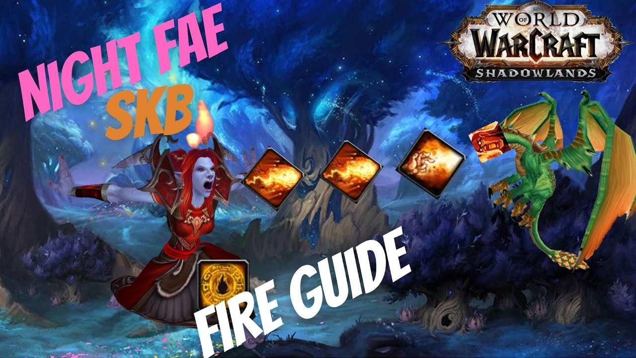 Fire Mage Guide - Night Fae SKB Patch 9.1.5
