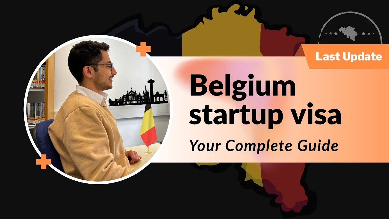 Belgium Startup Visa Guide (Belgium Self Employed Visa)