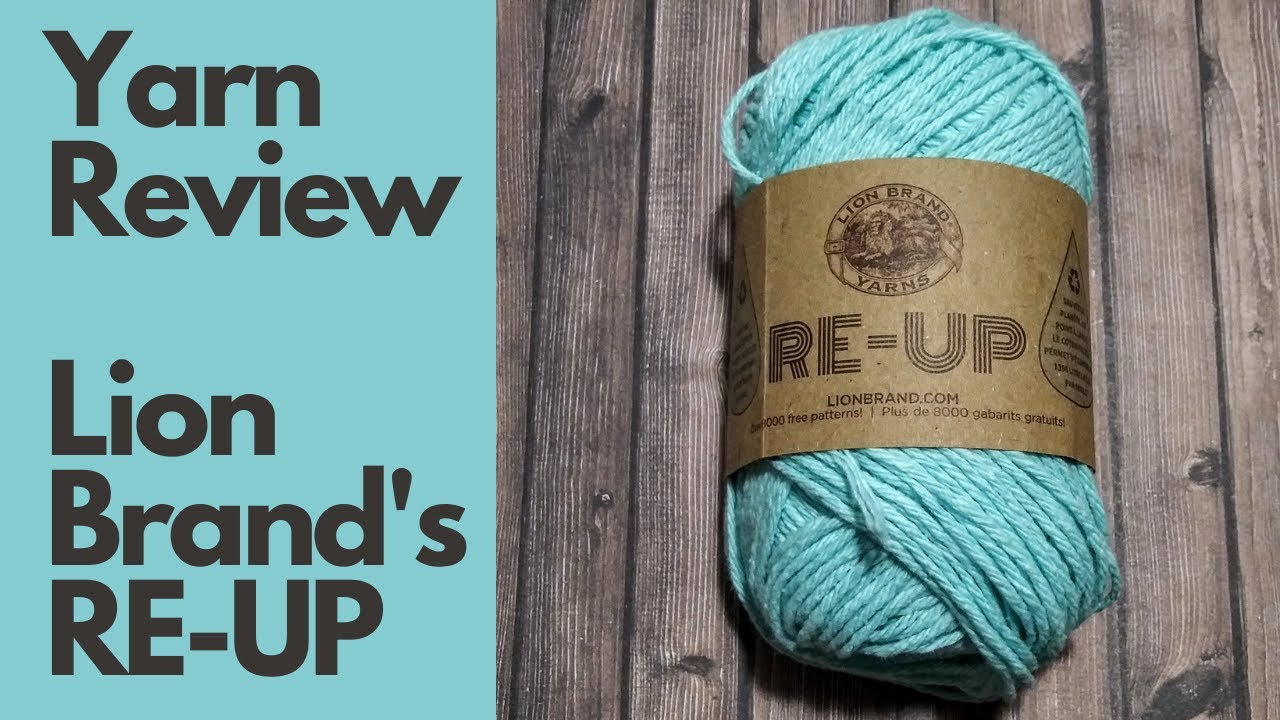 Recycled Cotton Yarn | Lion Brand RE-UP Review | Crochet College