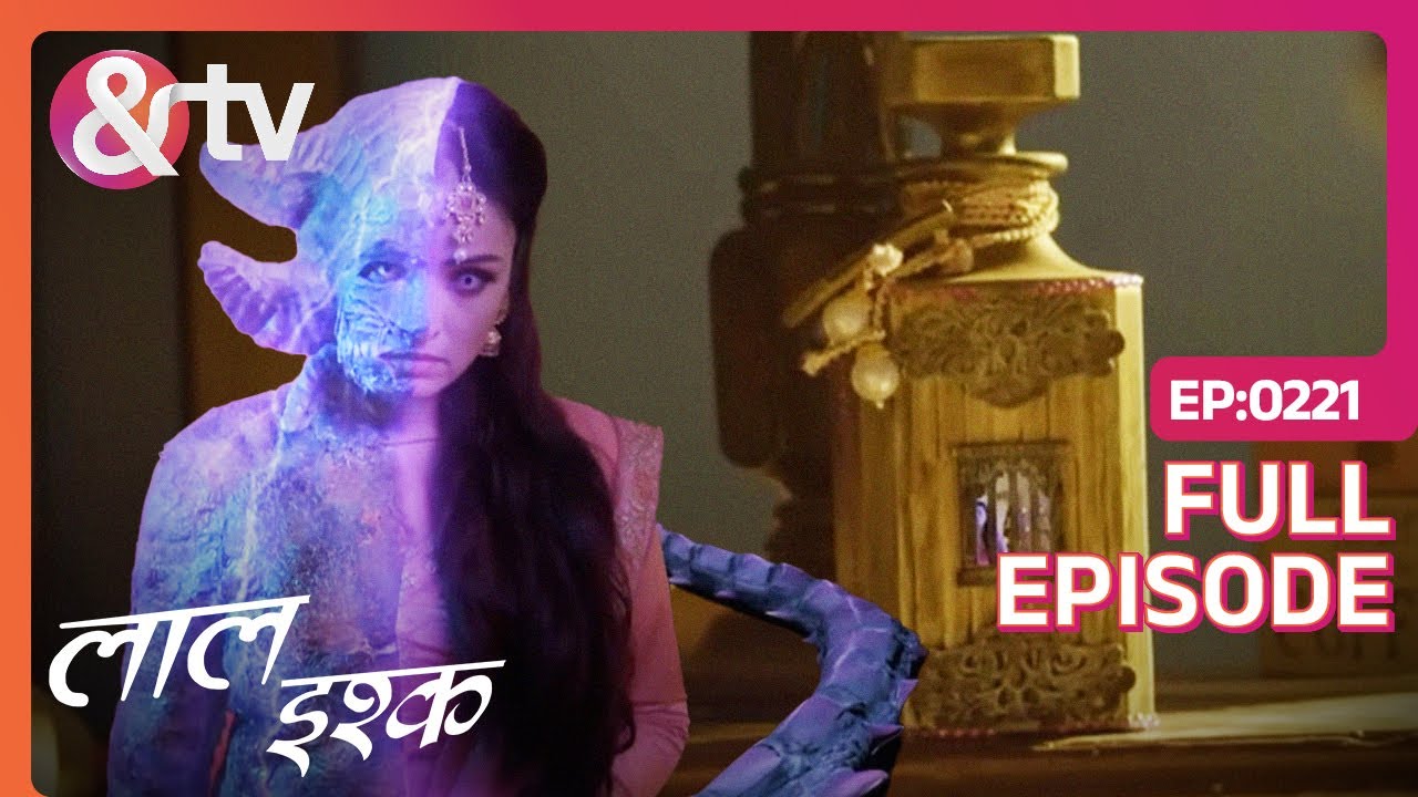 Bottle में बंद जुलेखा की मदद करना पड़ा महंगा | Laal Ishq | Full Ep 221 | @andtvchannel