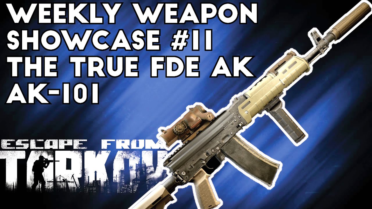 Еженедельная демонстрация оружия №11; АК-101: Настоящий АК цвета FDE &mdash; Escape From Tarkov