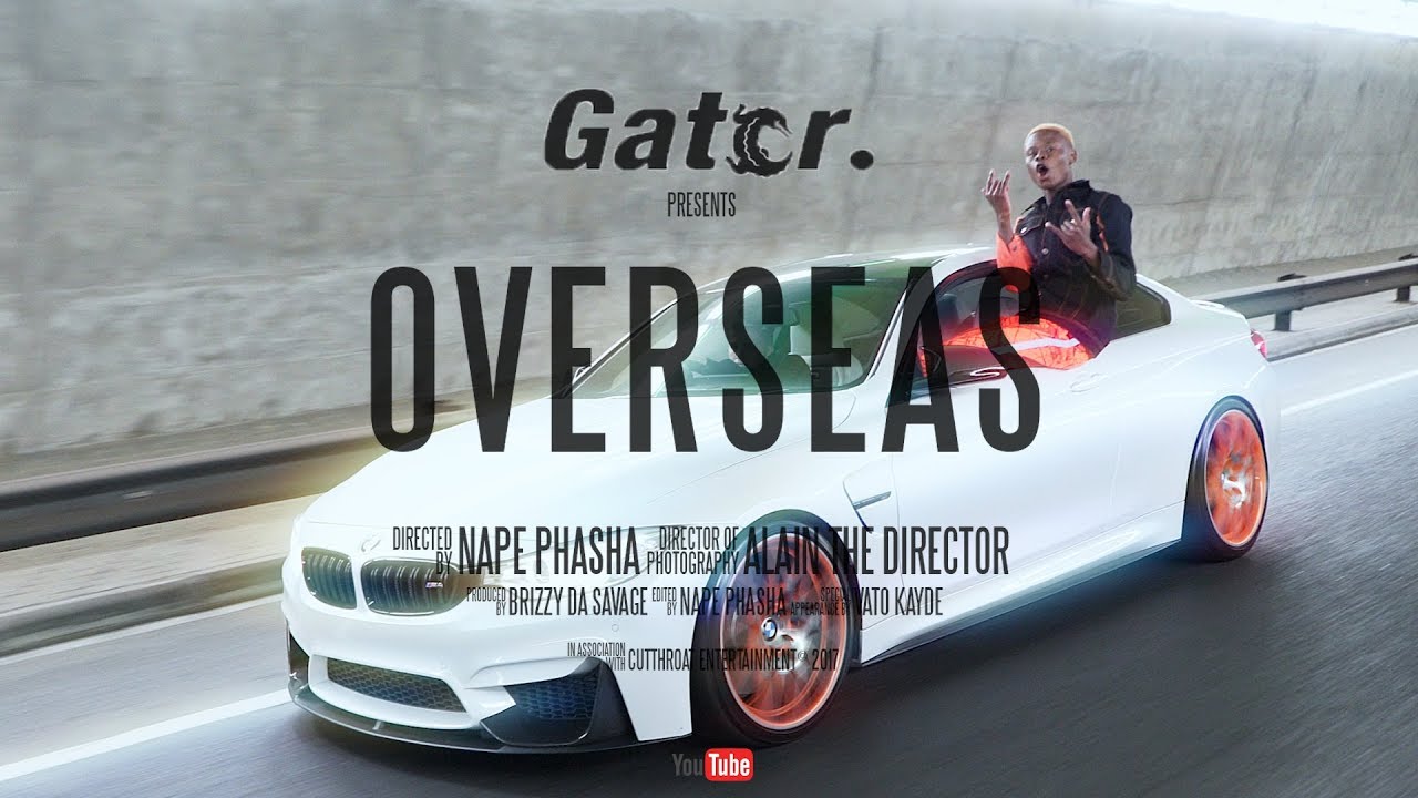 Gator - Overseas (Official Music Video)