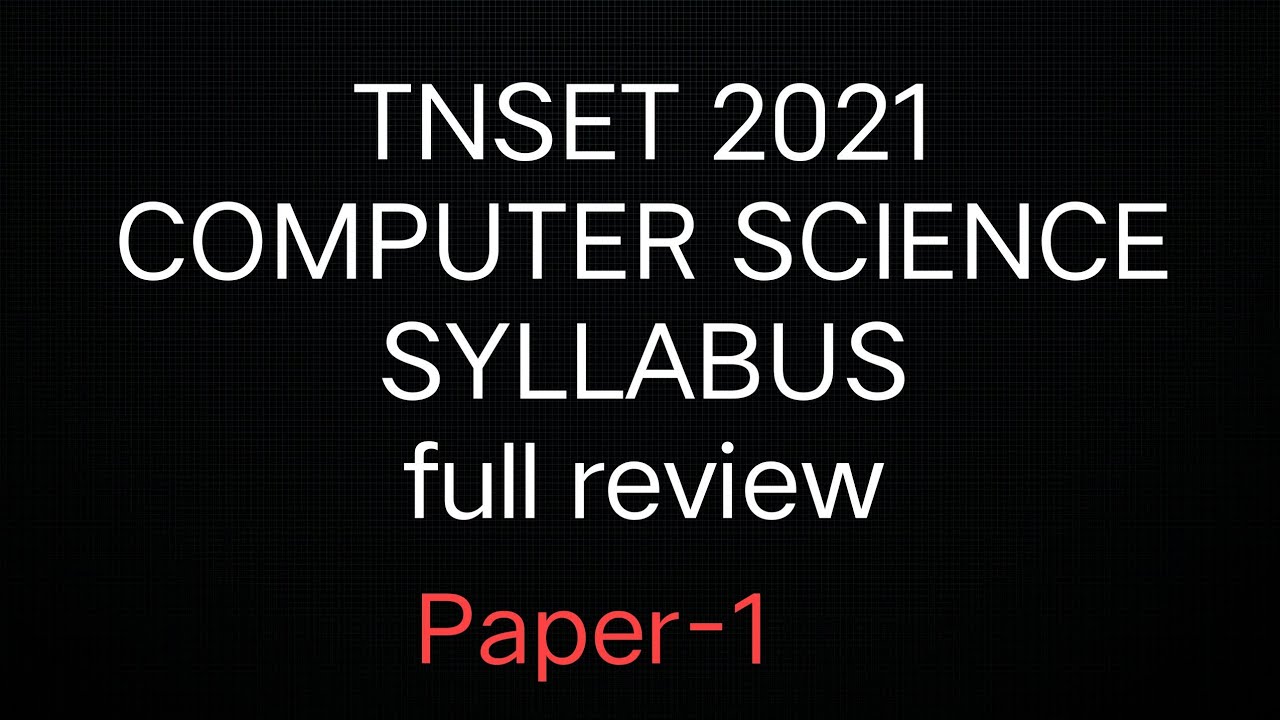 TNSET 2021 PAPER 1 SYLLABUS|TRB COMPUTER SCIENCE