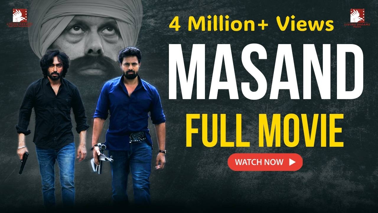 Masand (ਮਸੰਦ) Full Punjabi Film | @RabbiKandola,  Nishawn Bhullar