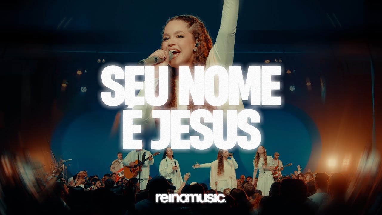 SEU NOME É JESUS – REINO MUSIC (AO VIVO)