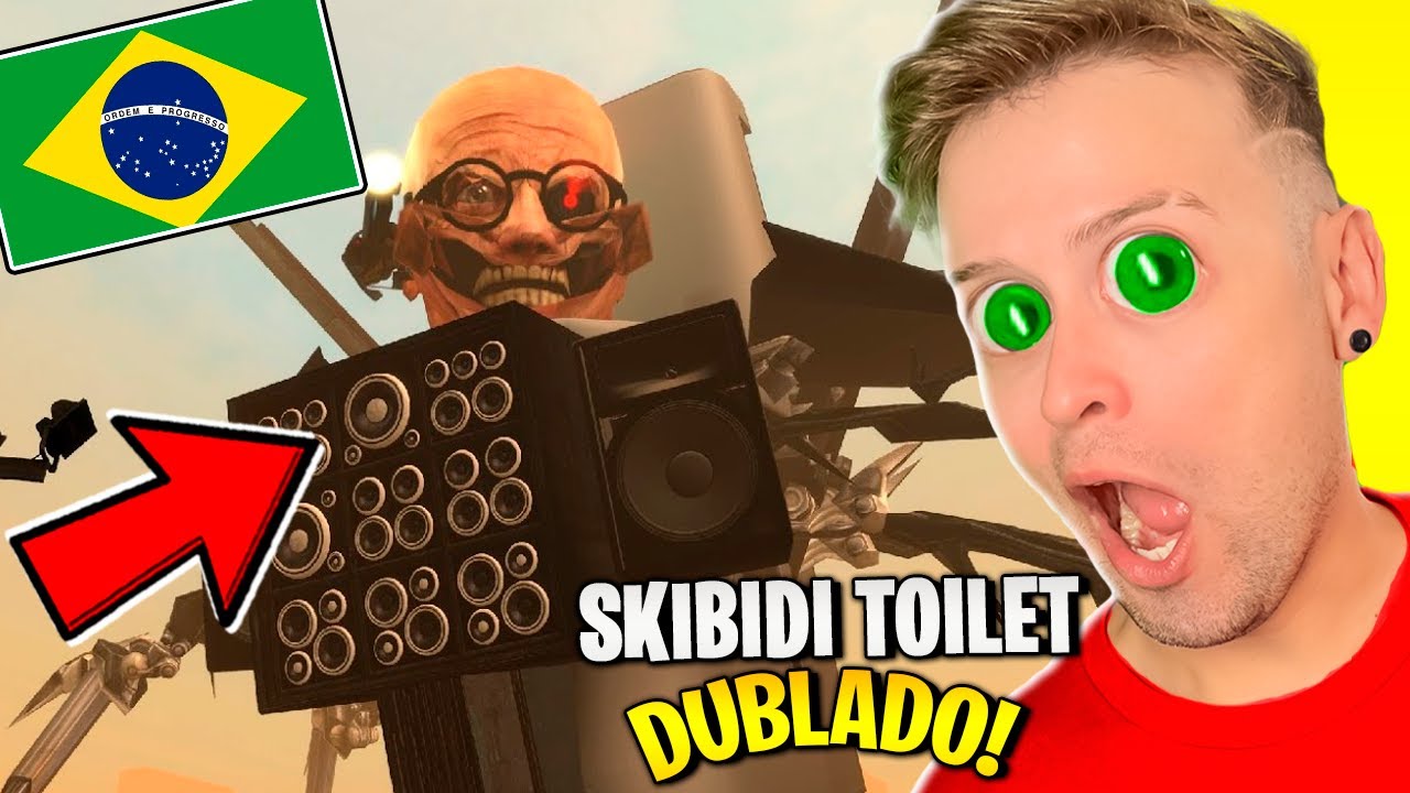 MUITO ENGRAÇADO! SKIBIDI TOILET DUBLADO do BRASIL! AGORA TUDO FEZ SENTIDO! Pai Também Joga 2.0