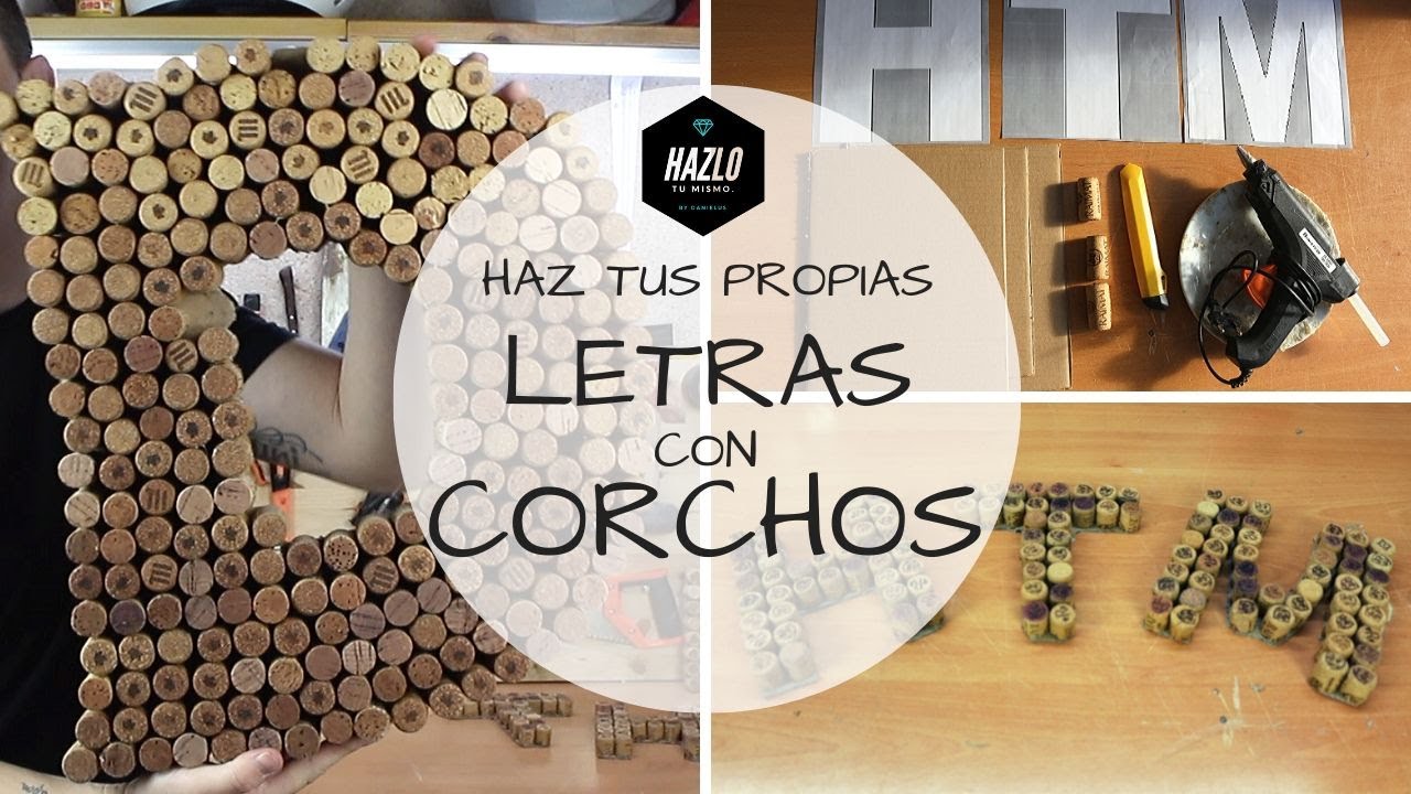 LETRAS HECHAS CON CORCHOS
