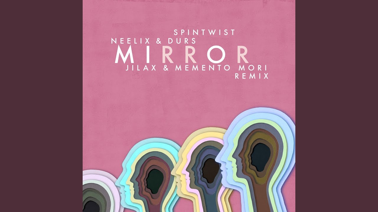 Mirror (Jilax & Memento Mori Remix)