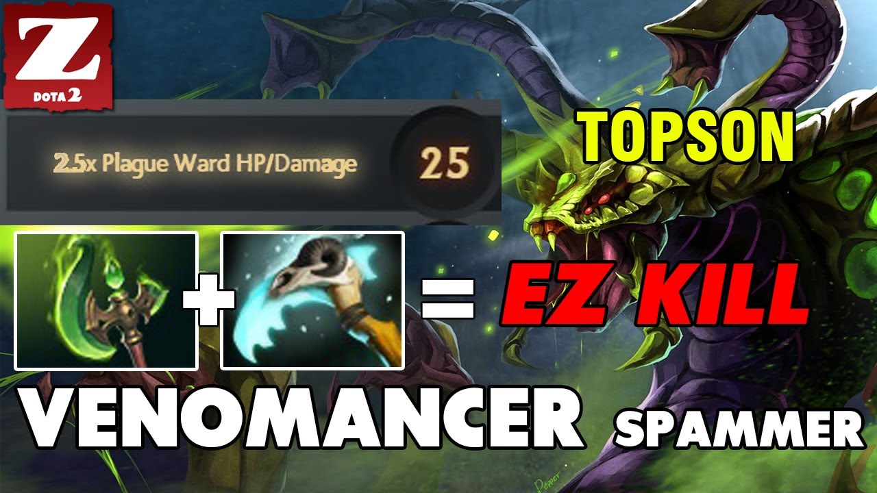 TOPSON VENOMANCER Spammer - 1 Hex 1 Kill - Z Dota 2 Channel