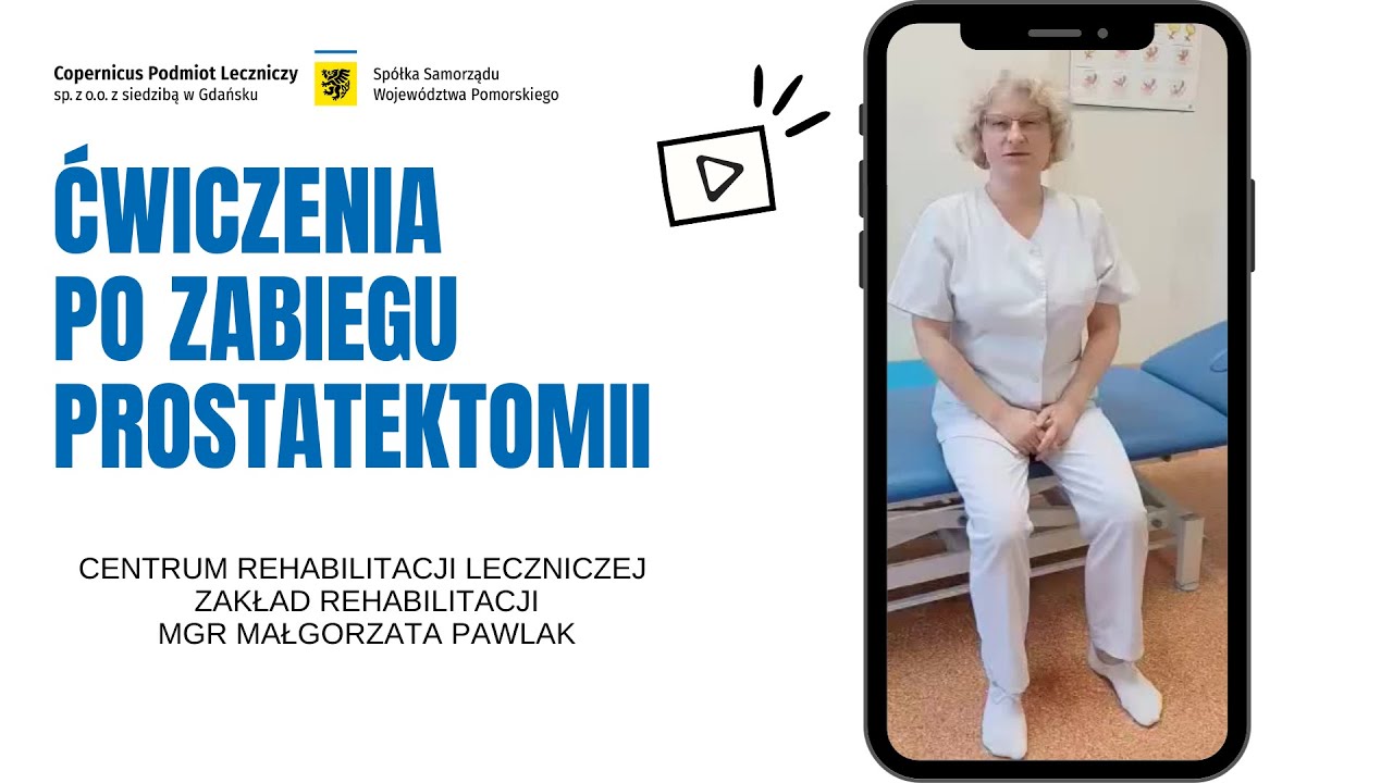 Cwiczenia po zabiegu prostatektomii