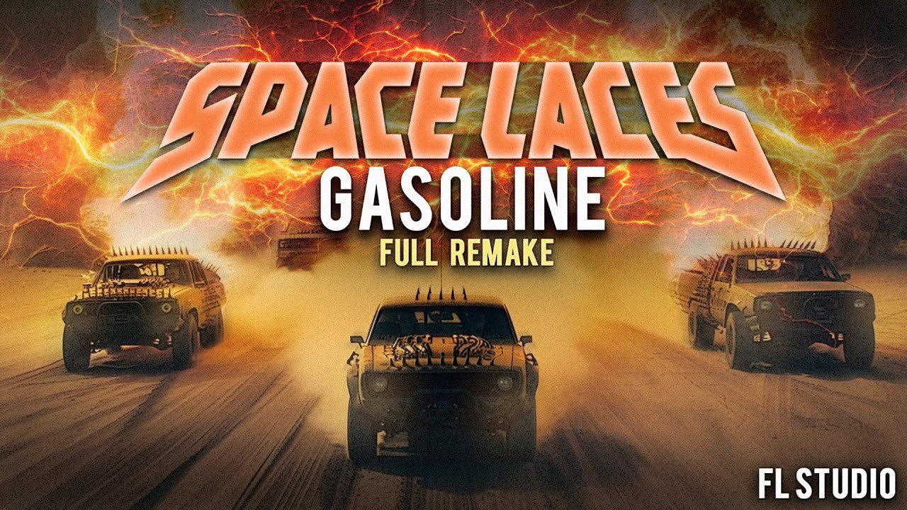 SPACE LACES - Gasoline (Full Remake)