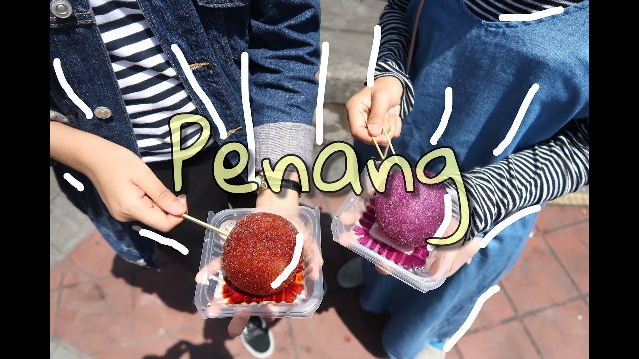 PENANG VLOG 2018