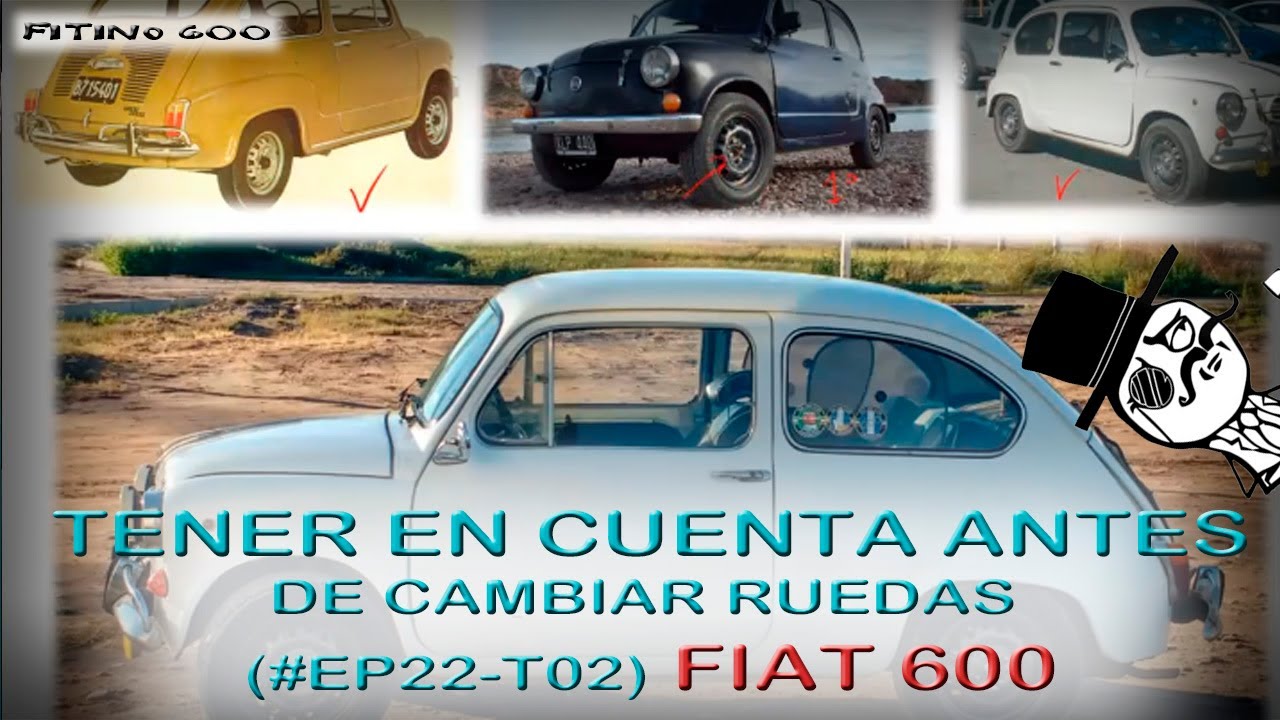 Fiat 600 Cambio de Rodado Ep22 T02 / #Fiat600 #Fitino600 #Ruedas