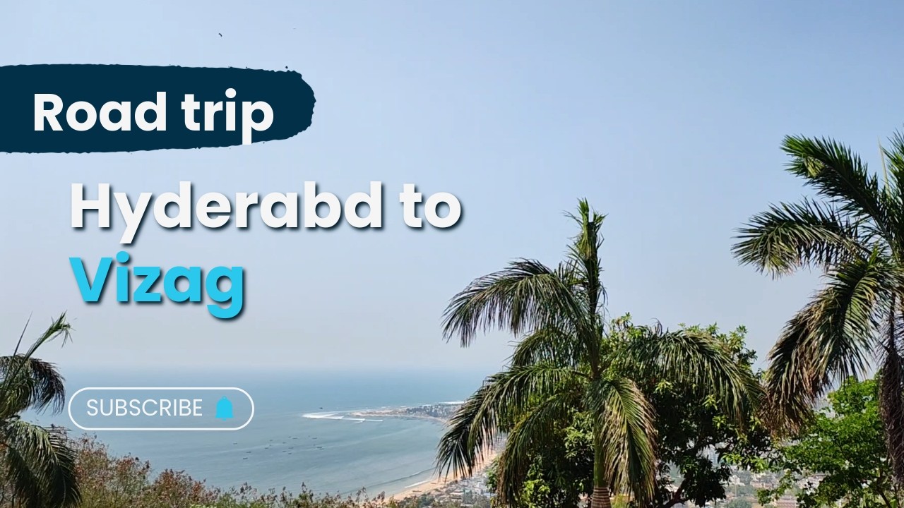 Hyderabad to Vizag Road Trip | 681 KM via NH65, NH163G, NH16