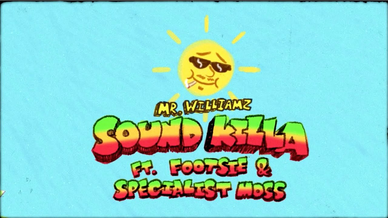 Mr Williamz ft. Footsie & Specialist Moss - Soundkilla (Official Video)