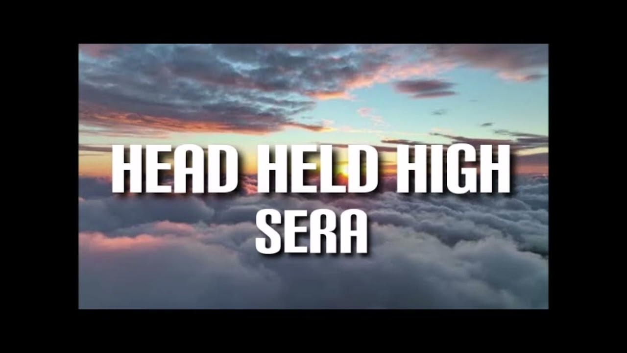 Head Held High (Sped-Up) - Sera