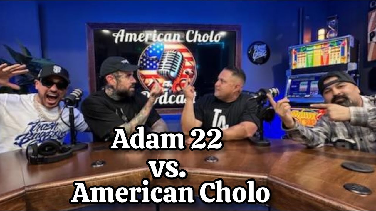 ADAM 22 VS AMERICAN CHOLO