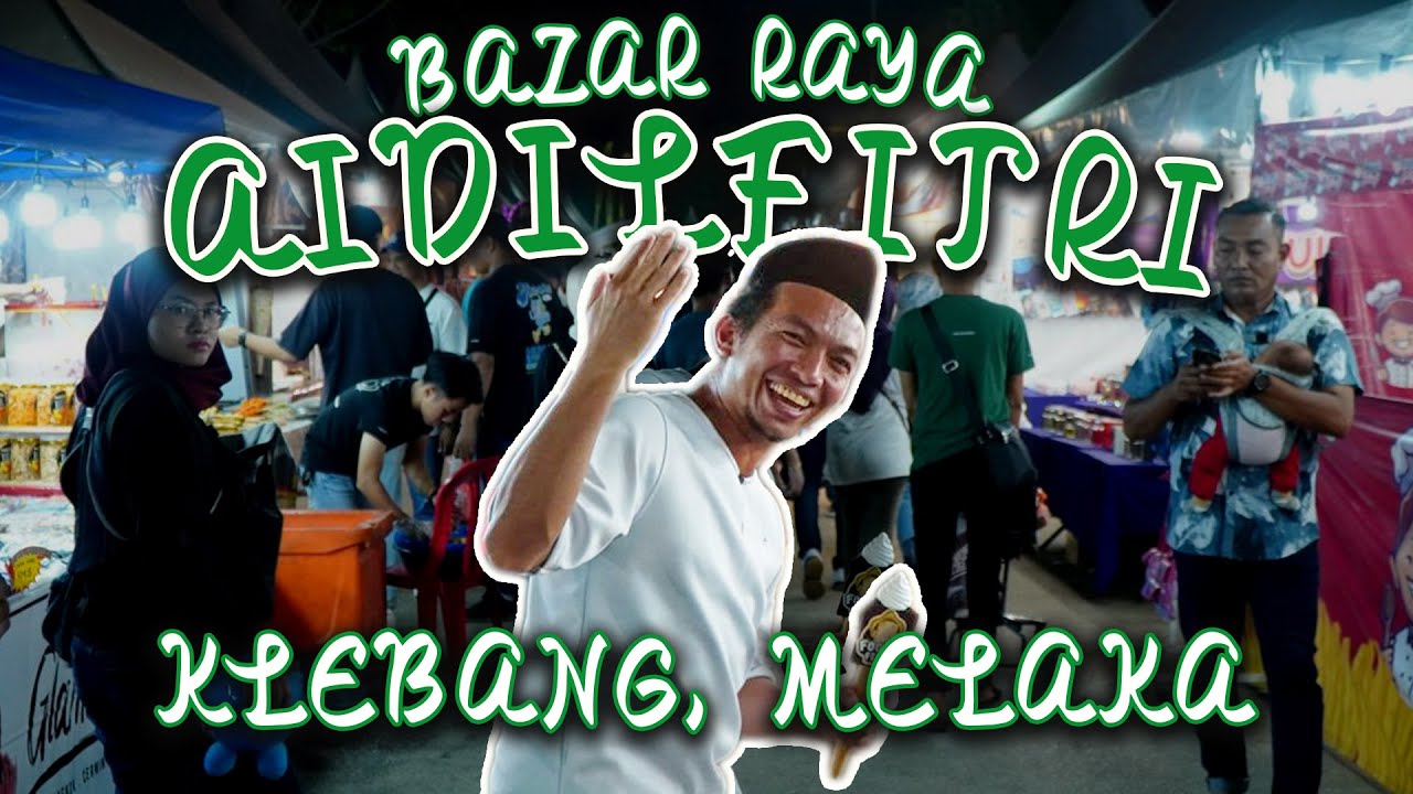 BAZAAR RAYA TERPANJANG DI MELAKA! TAK RELAX WOOO.