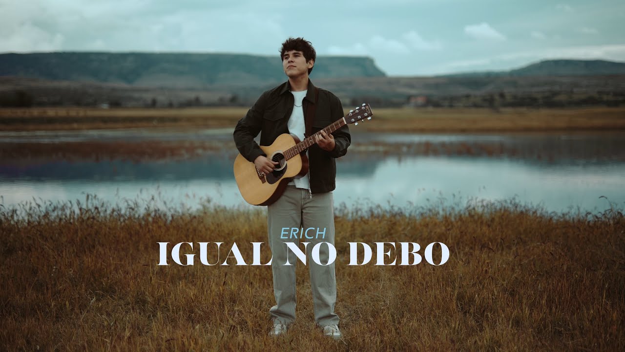 Erich  - Igual No Debo (Video Oficial)