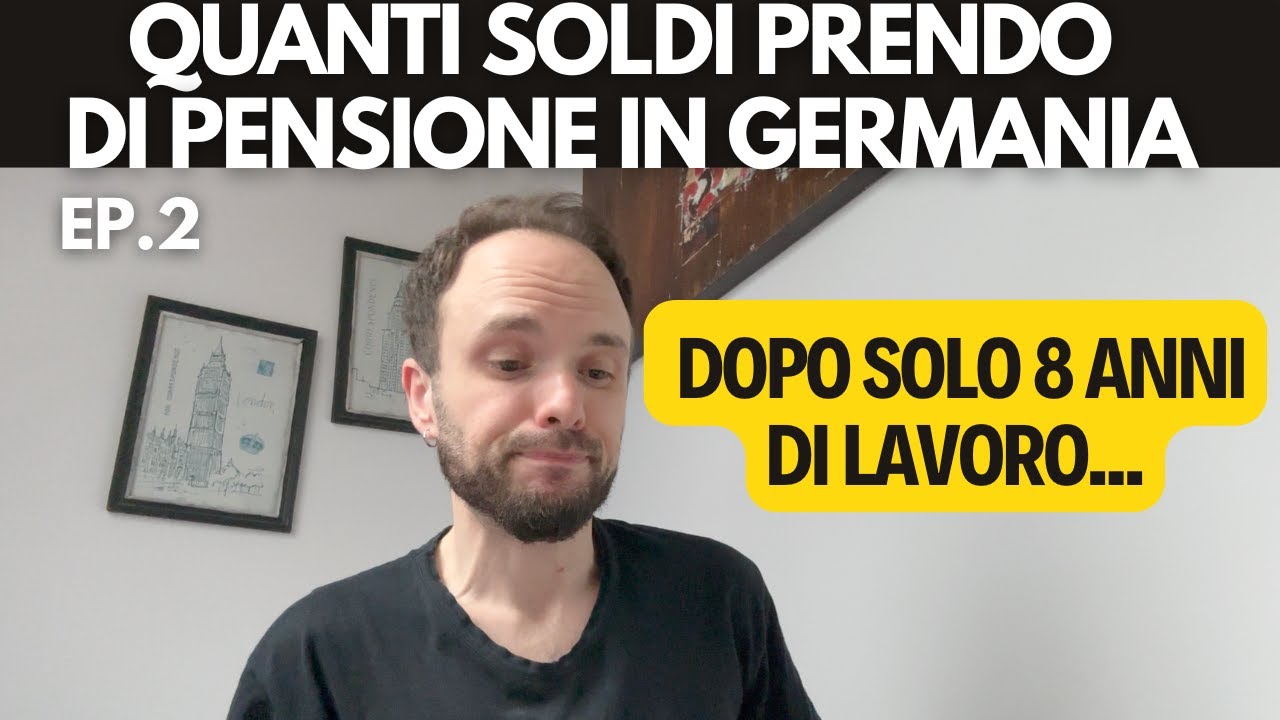 Quanti SOLDI prendo di PENSIONE in GERMANIA 🇩🇪 dopo 8 anni di LAVORO. Ep2