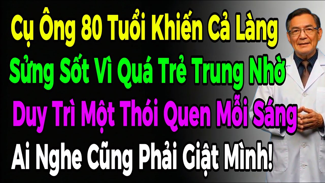 NhữngThói Quen Tốt Giúp Người 80 Tuổi Trẻ Ra 20 Tuổi Khiến Ai Cũng Bất Ngờ Vì Kéo Dài Tuổi Thọ