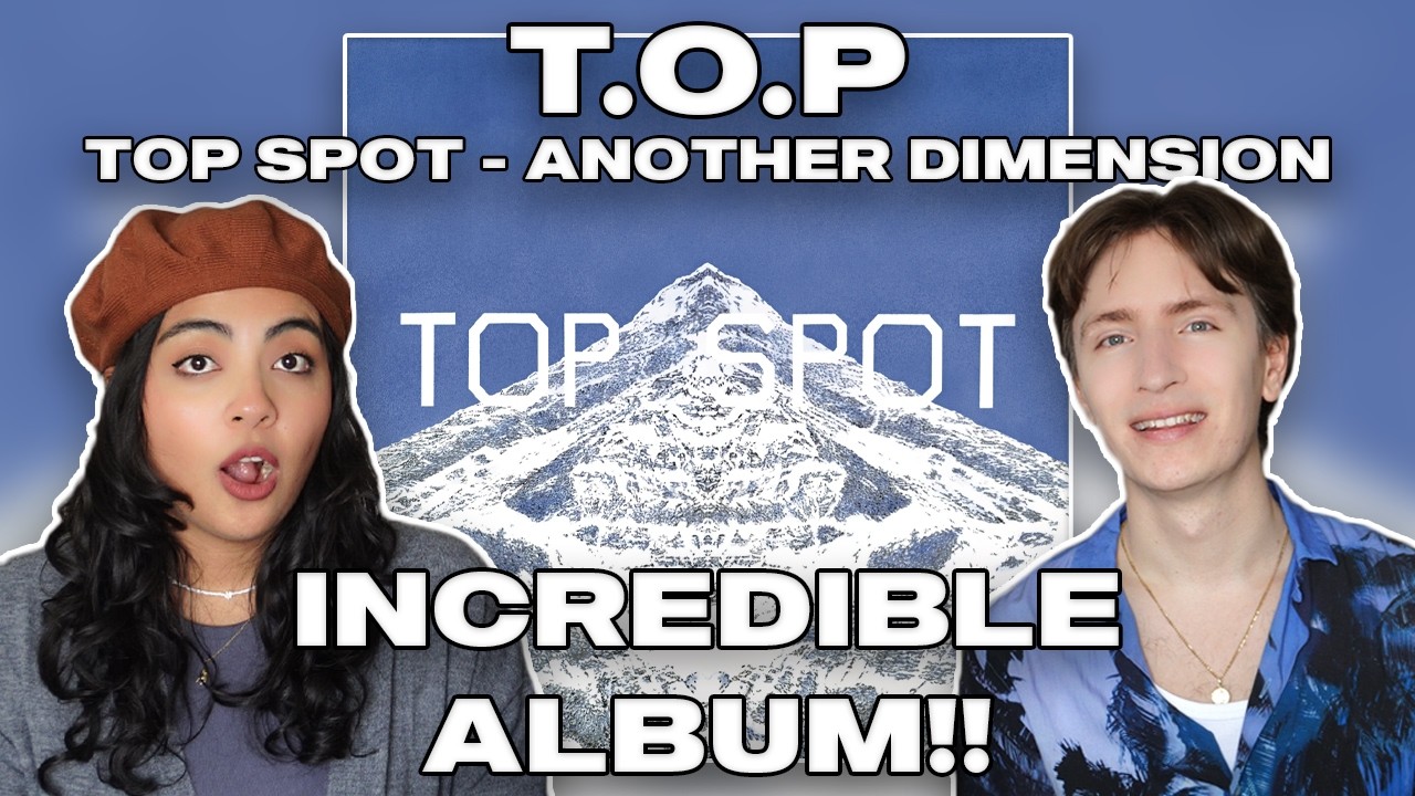 T.O.P - TOP SPOT - ANOTHER DIMENSION Album Reaction & Review | Music Producer Couple Reacts