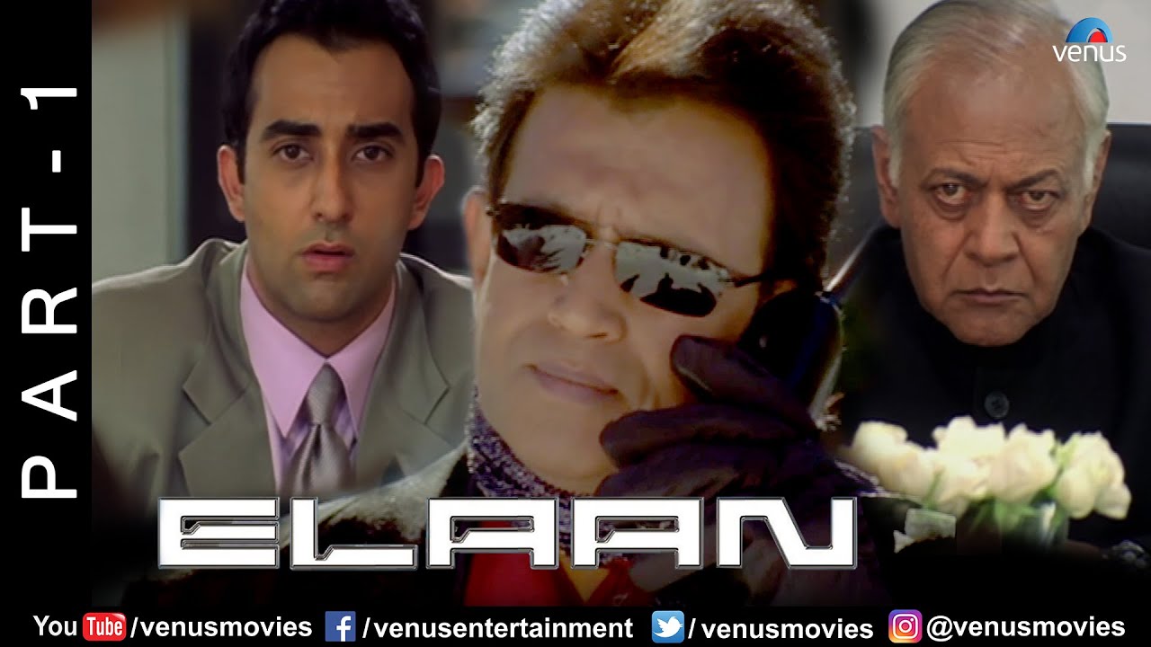 Elaan Movie Part 1 | Arjun Rampal | Ameesha Patel | John Abraham | Mithun Chakraborty | Action Movie