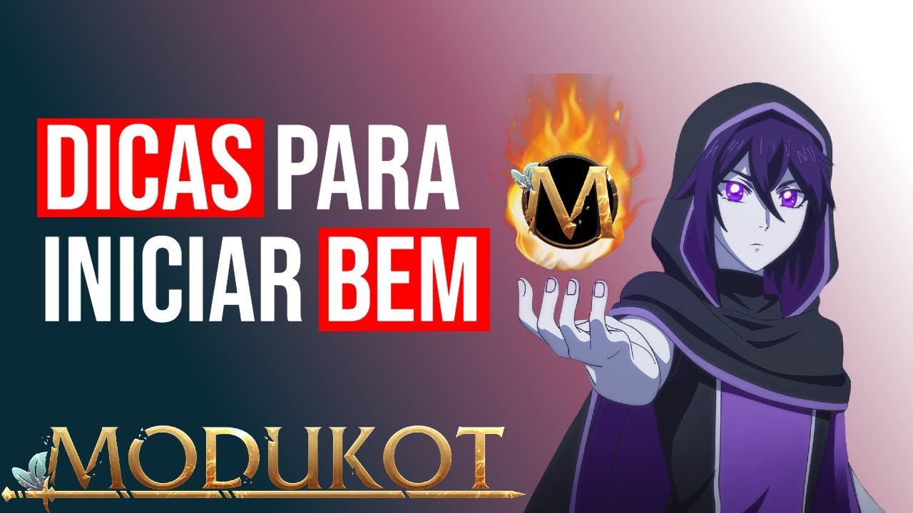 DICAS PARA INICIAR BEM 🔥 MODUKOT 🔥