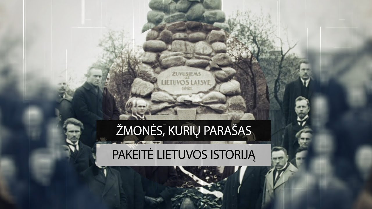 Žmonės, kurių parašas pakeitė Lietuvos istoriją. III dalis