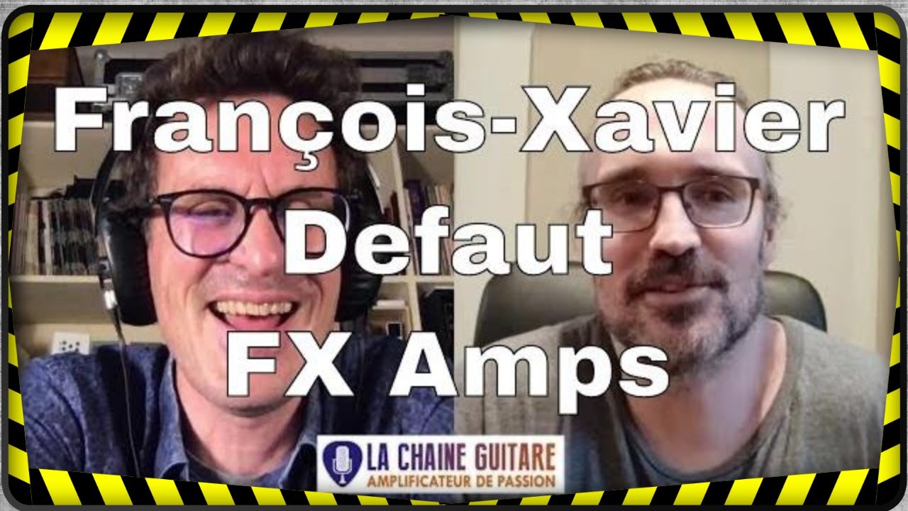 François-Xavier Defaut de FX Amps et ACE Amps - Interview en direct