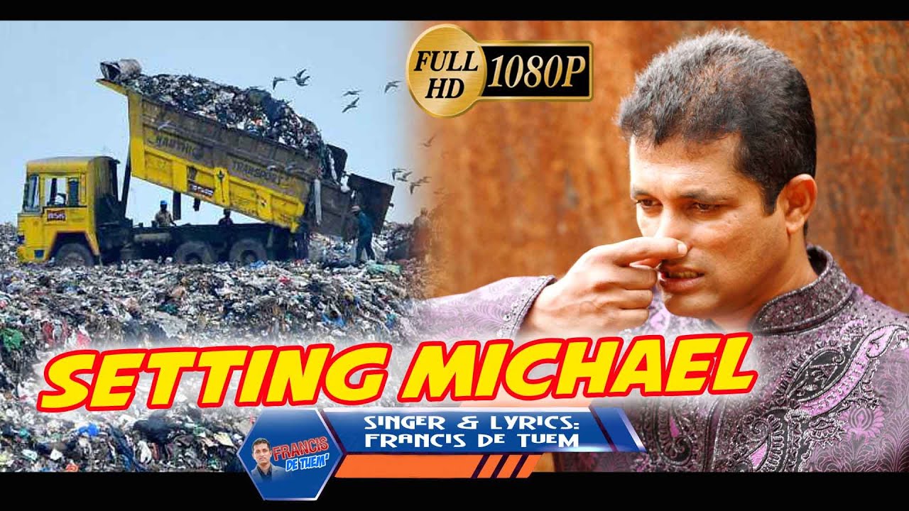 Setting Michael | Francis de Tuem (Plz do NOT DOWNLOAD) SUBSCRIBE LIKE SHARE