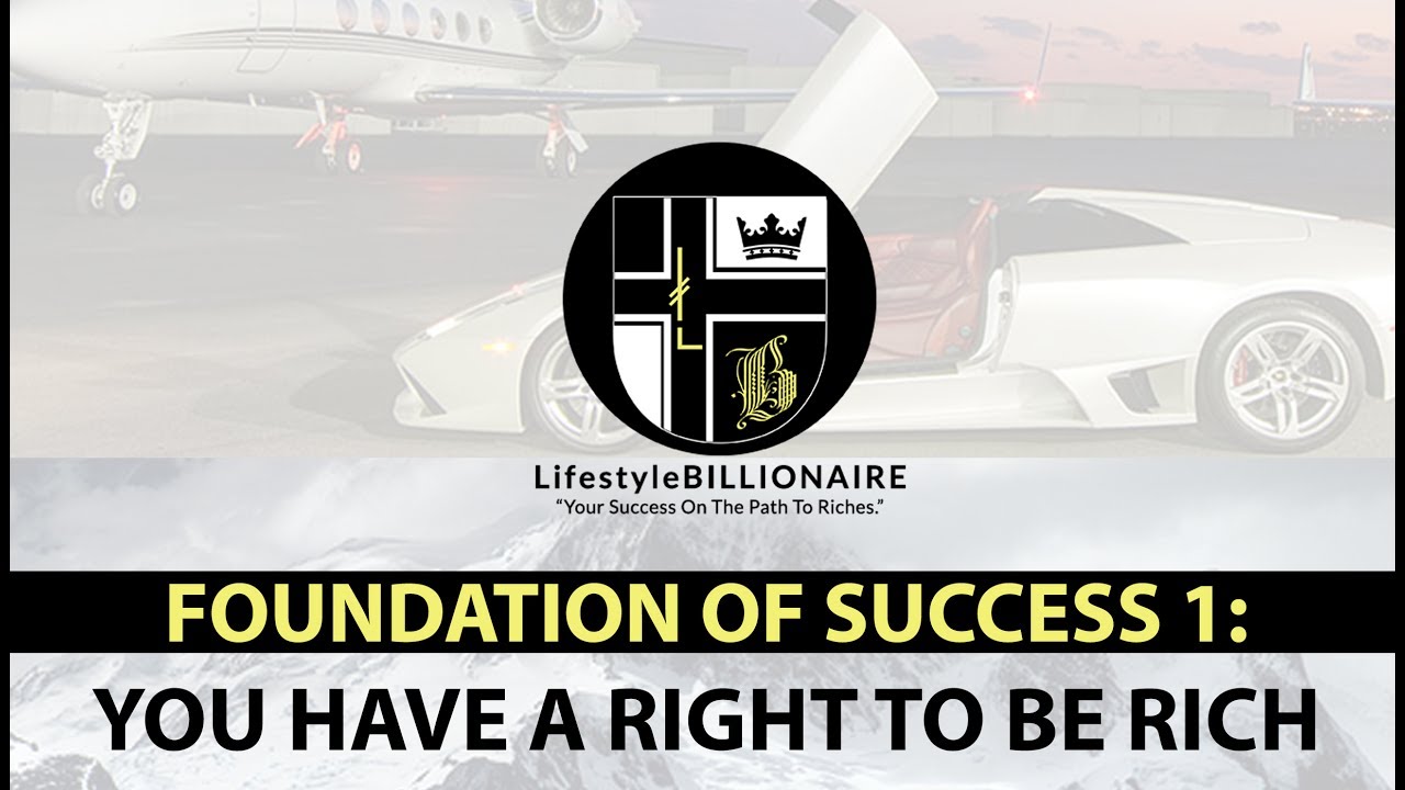 Foundations Of Success 1: You Have A Right To Be Rich - Overview audio