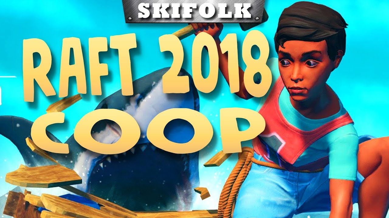 🌴 RAFT (2018) ►  ГАЙД ПО ВЫЖИВАНИЮ В МОРЕ!