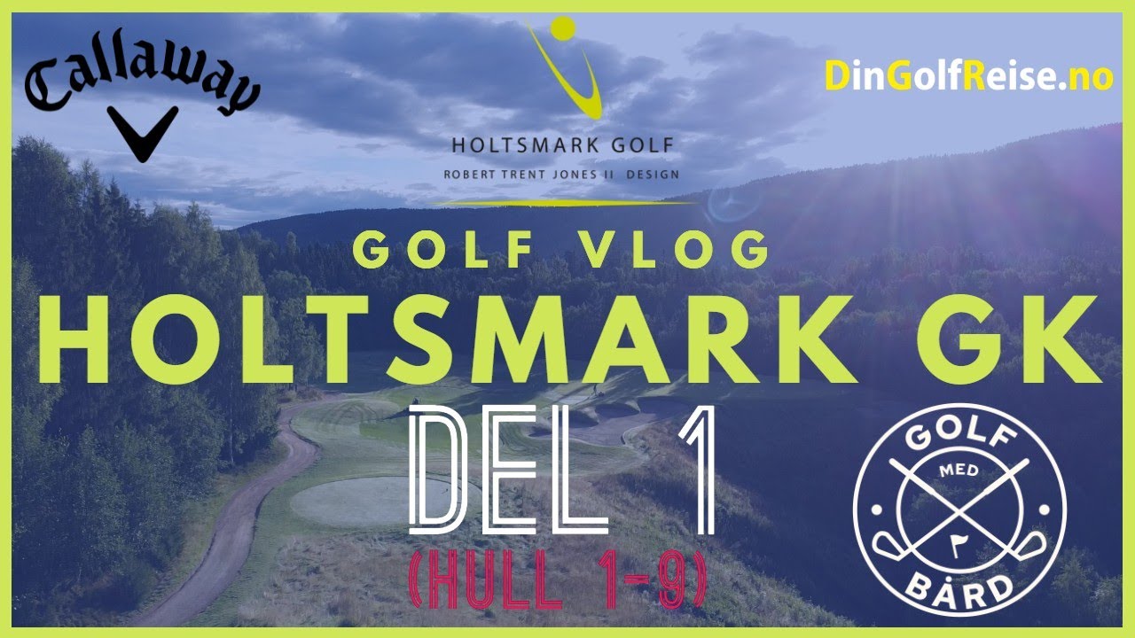 Holtsmark GK | Front Nine | Golf Med Bård