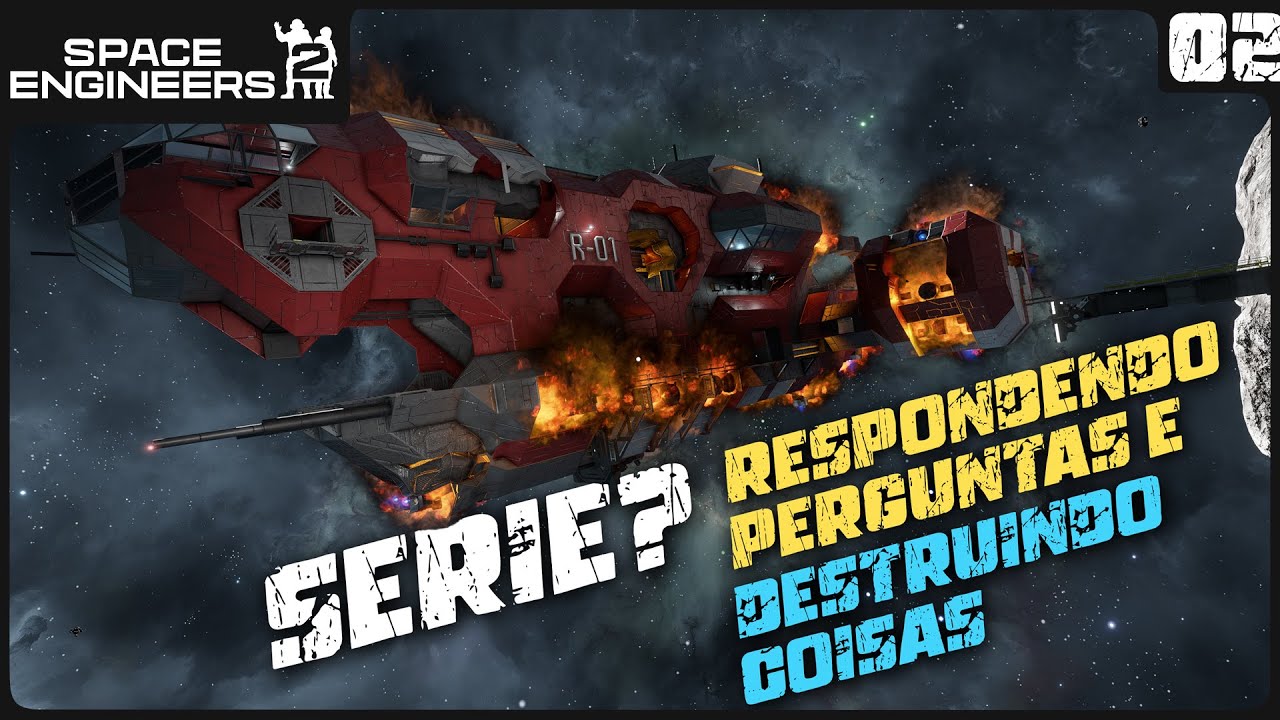SÉRIE? Respondendo Perguntas e Destruíndo coisas com a FERRAMENTA DE DESTRUIR!  Space Engineers 2