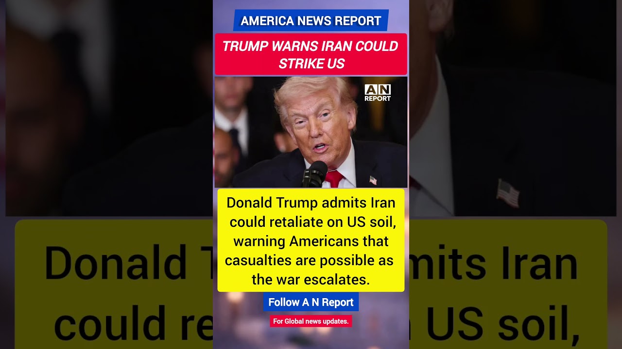 Trump Warns Iran Could Attack US Soil | &ldquo;Some People Will Die&rdquo; | A N Report