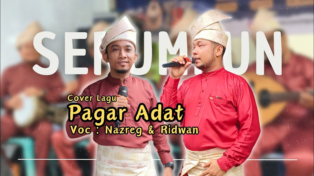 Gambus Serumpun | Cover Lagu Pagar Adat | Voc : Nazrin & Ridwan Serumpun