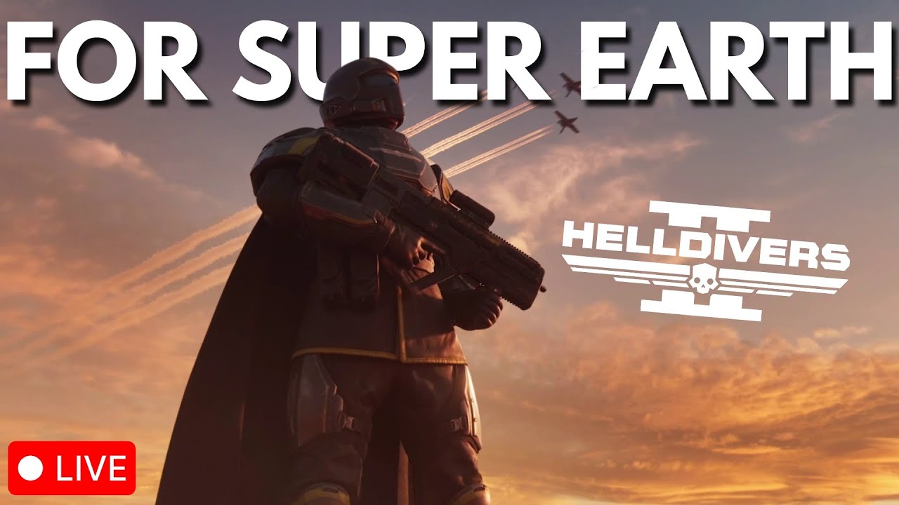 *LIVE* helldivers time!