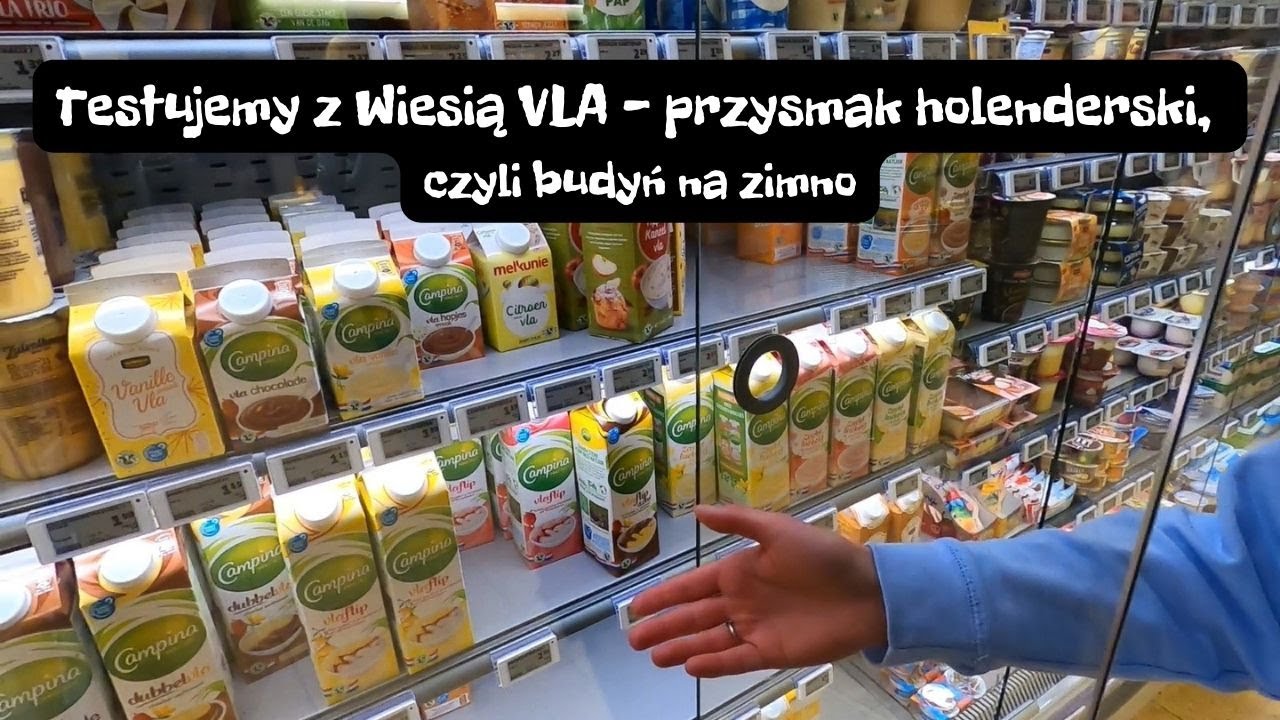 Testujemy z Wiesią - przysmak holenderski VLA, czyli budyń na zimno!