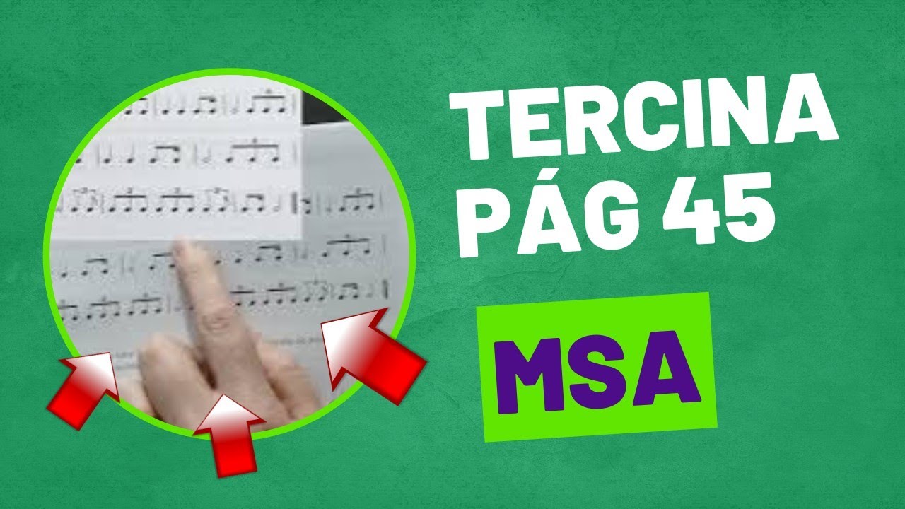 Aula 1️⃣0️⃣. MSA ccb. Pág 45. TERCINA. Leitura Rítmica.