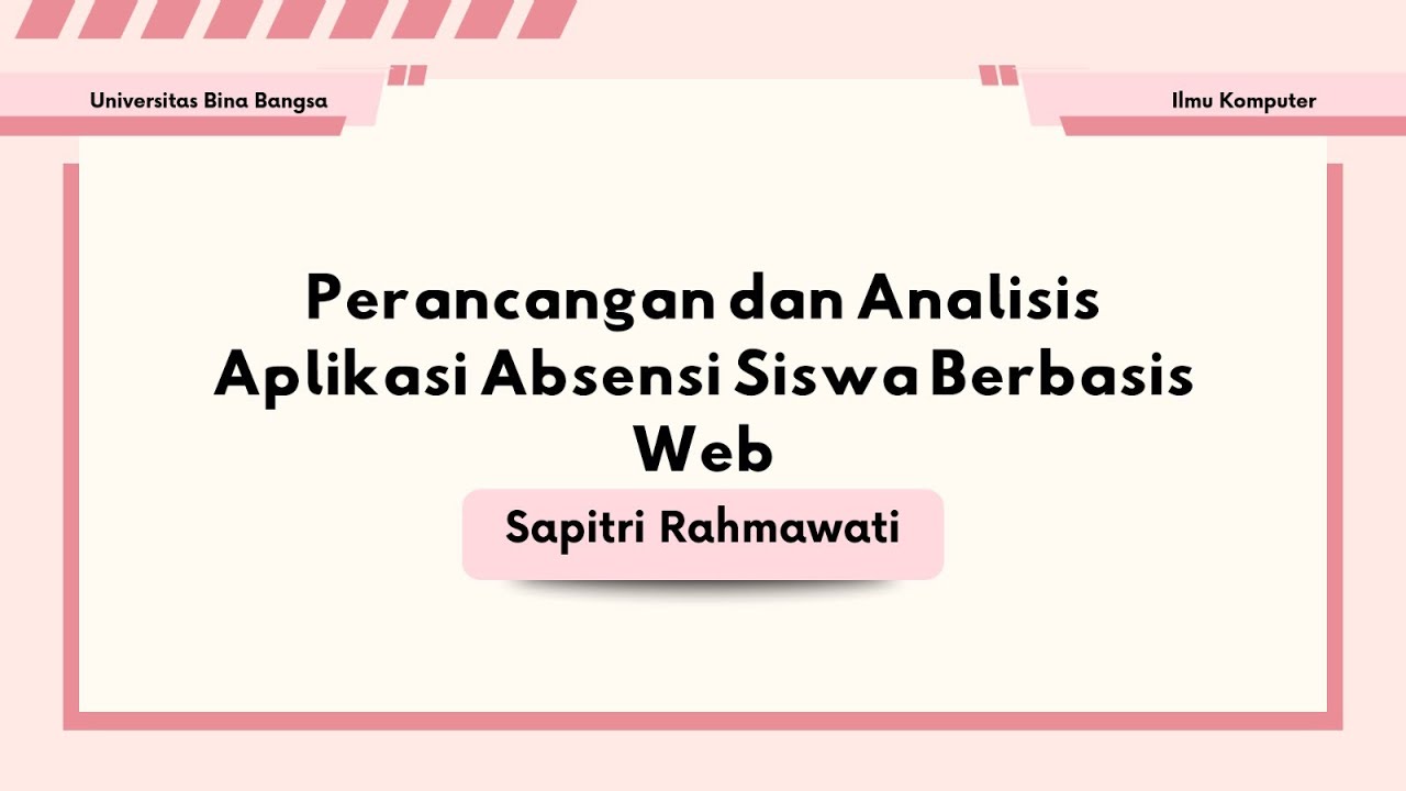 Perancangan dan Analisis Aplikasi Absensi Siswa Berbasis Web