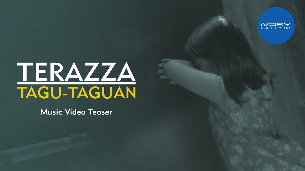 Terazza - Tagu-Taguan (Music Video Teaser)