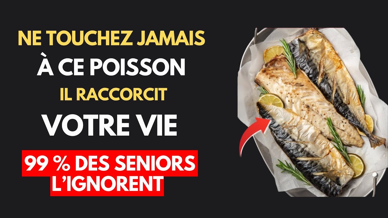 Plus de 60 ans ? 4 PIRES poissons &agrave; ne JAMAIS toucher et 4 &agrave; MANGER | Sant&eacute; Senior