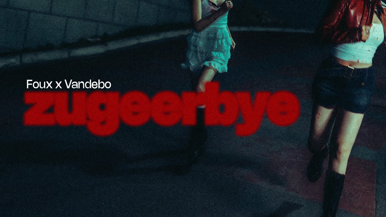FOUX x Vandebo - Zugeer Bye (Official Music Video)