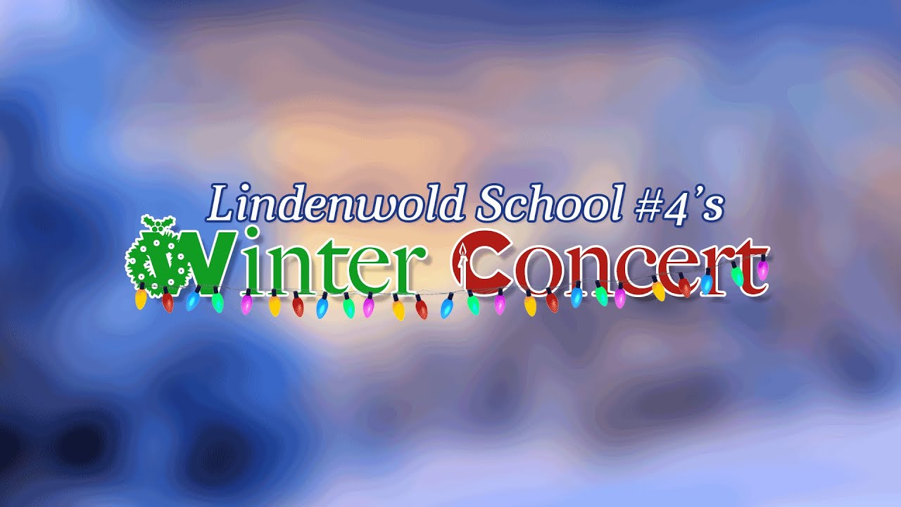 LHSTV Live Stream: Lindenwold School #4's Winter Concert  - Wednesday, Dec 17th - 2025