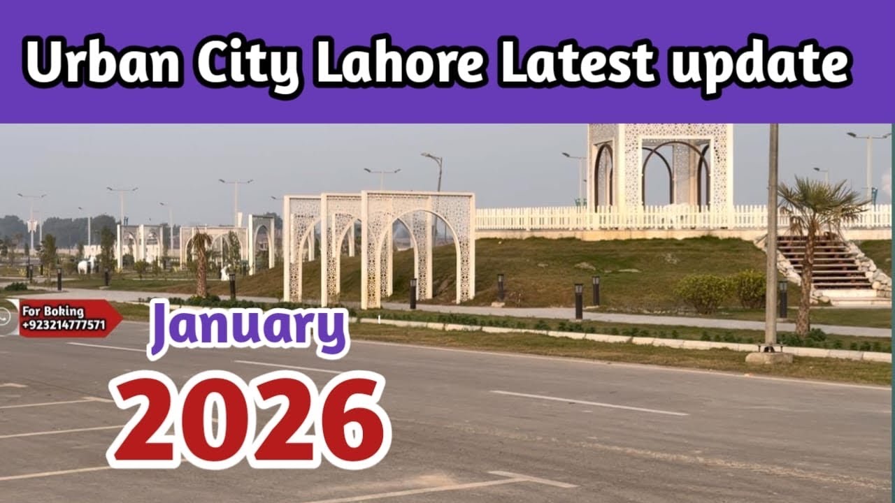 Urban city Kala shah kaku Lahore Site visit and latest update January 2026/ 03214777571 ￼#urbancity