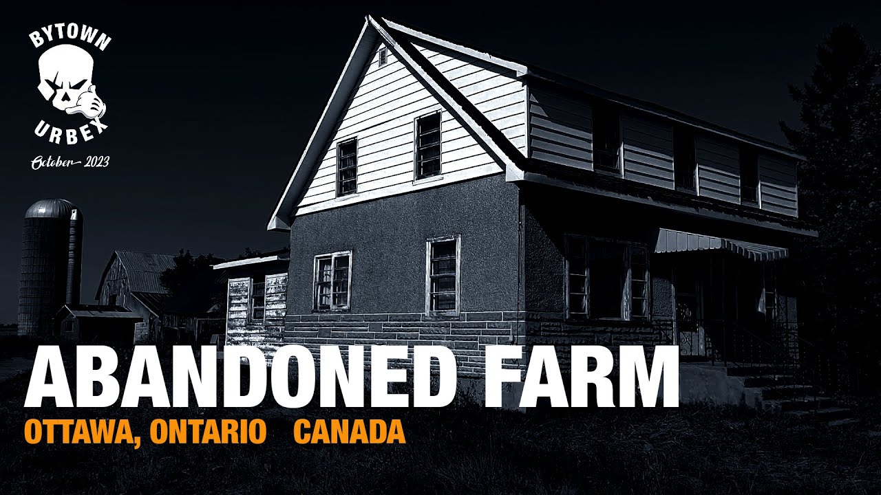 URBEX - Exploring An Abandoned Farm - Ottawa, Canada - #halloween